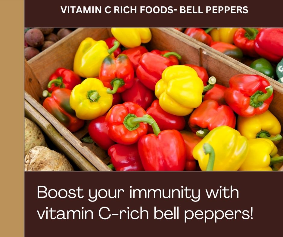 VITAMIN C RICH FOODS- BELL PEPPERS