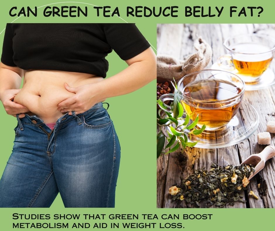 can green tea reduce belly fat