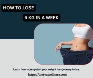 HOW TO LOSE 5 KG IN A WEEK