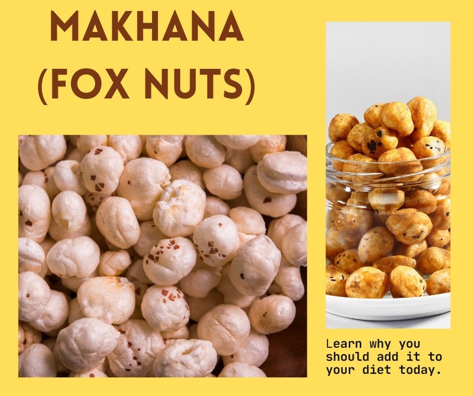Health Benefits of Makhana(Fox Nuts)