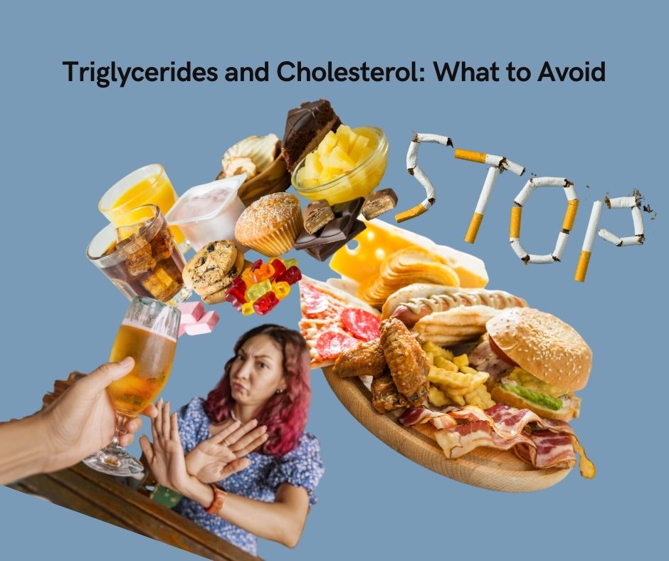 Triglycerides and Cholesterol What to Avoid