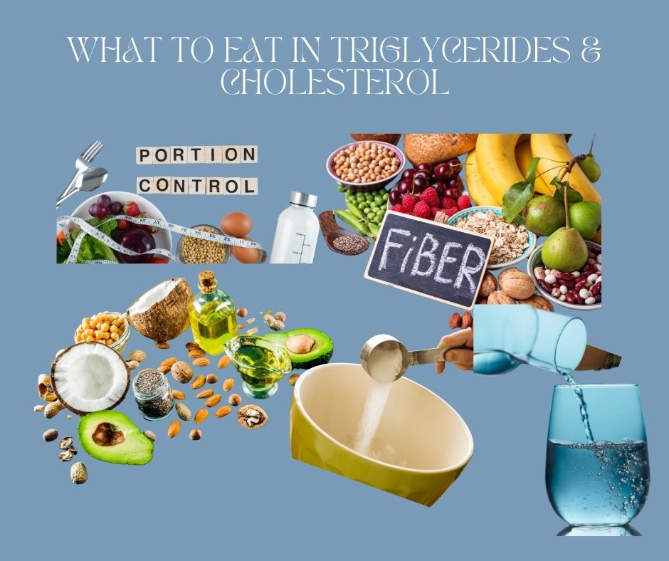 What to eat in Triglycerides & Cholesterol