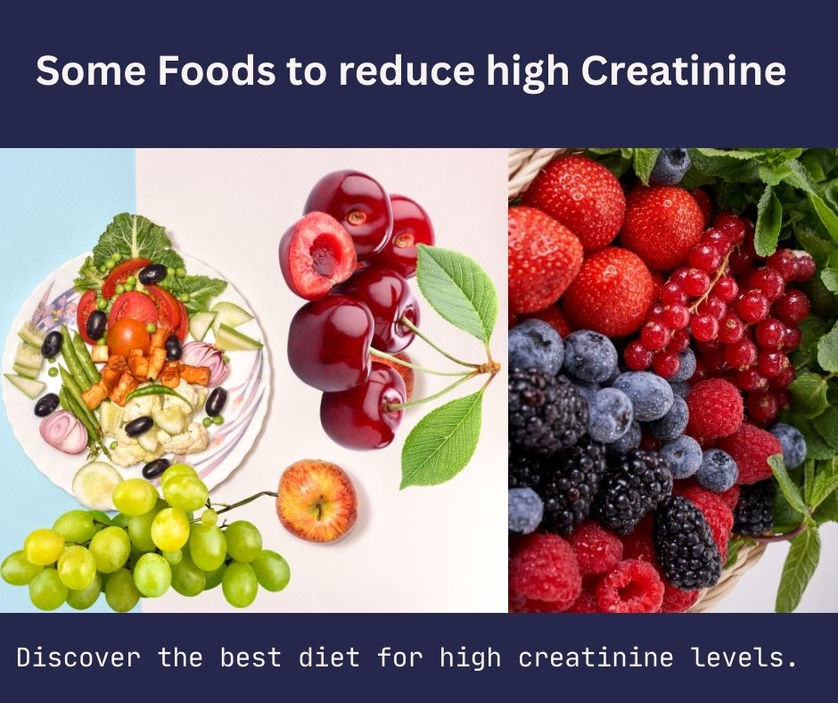 Some Foods to reduce high Creatinine