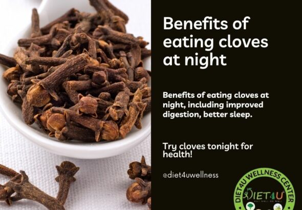 Discover the benefits of eating cloves at night