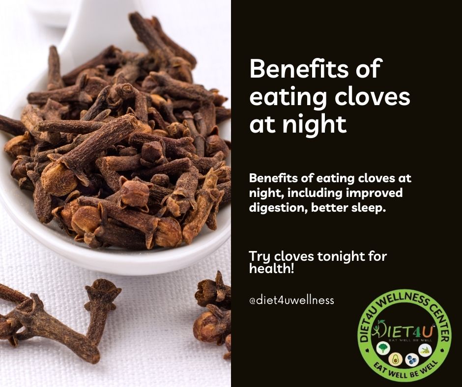 Discover the benefits of eating cloves at night