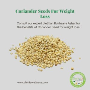 Coriander Seeds For Weight Loss